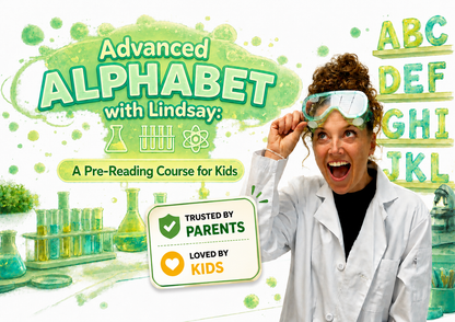 Advanced Alphabet with Lindsay : A Pre-Reading Course for Kids