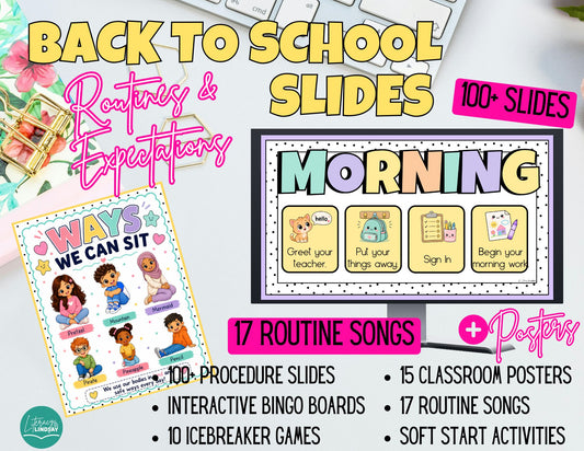 Back to School Routines Slides, Songs & MORE