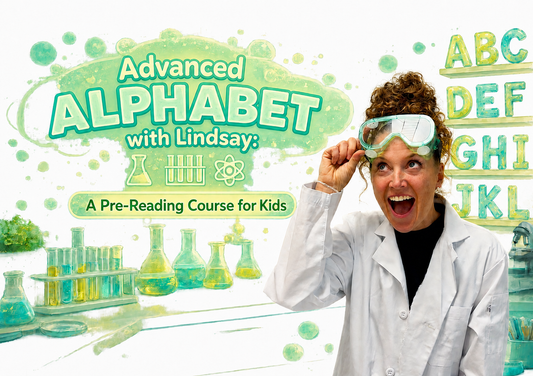 Advanced Alphabet with Lindsay : A Pre-Reading Course for Kids